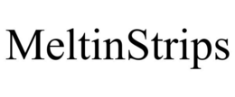 MELTINSTRIPS