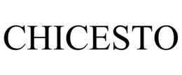 CHICESTO