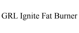 GRL IGNITE FAT BURNER
