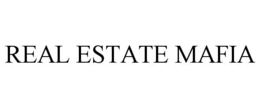 REAL ESTATE MAFIA