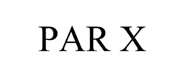 PAR X