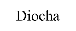 DIOCHA