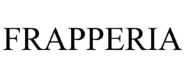 FRAPPERIA