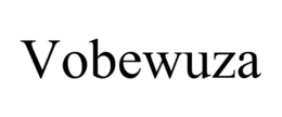 VOBEWUZA