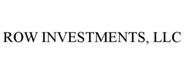 ROW INVESTMENTS, LLC