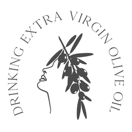 DRINKING EXTRA VIRGIN OLIVE OIL