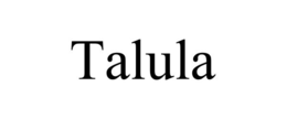 TALULA