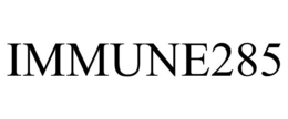 IMMUNE285