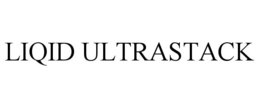LIQID ULTRASTACK
