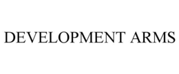 DEVELOPMENT ARMS