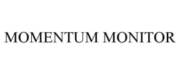 MOMENTUM MONITOR