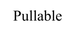 PULLABLE