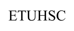 ETUHSC