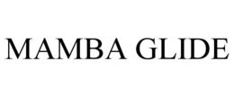 MAMBA GLIDE