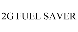 2G FUEL SAVER