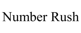 NUMBER RUSH