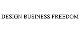DESIGN BUSINESS FREEDOM