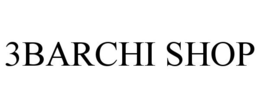 3BARCHI SHOP