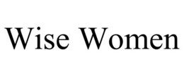 WISE WOMEN