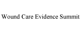 WOUND CARE EVIDENCE SUMMIT