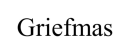 GRIEFMAS