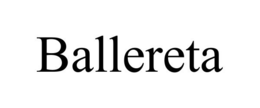 BALLERETA
