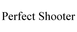 PERFECT SHOOTER