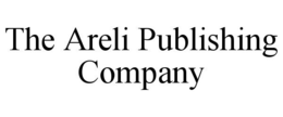 THE ARELI PUBLISHING COMPANY