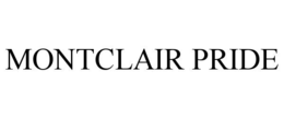 MONTCLAIR PRIDE
