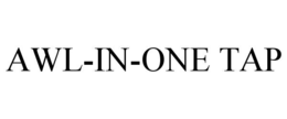 AWL-IN-ONE TAP