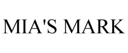 MIA'S MARK