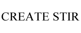 CREATE STIR