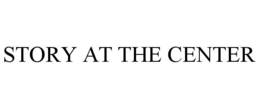 STORY AT THE CENTER