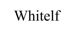 WHITELF