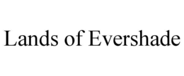 LANDS OF EVERSHADE