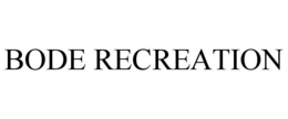 BODE RECREATION