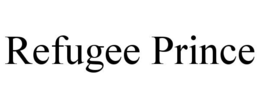 REFUGEE PRINCE