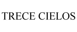 TRECE CIELOS
