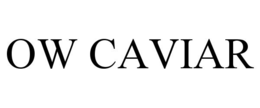 OW CAVIAR