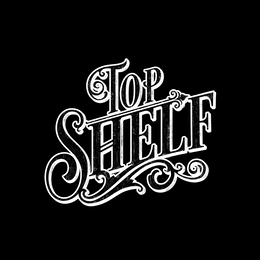 TOP SHELF