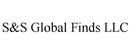 S&S GLOBAL FINDS LLC