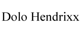 DOLO HENDRIXX