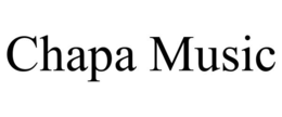 CHAPA MUSIC