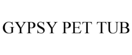 GYPSY PET TUB