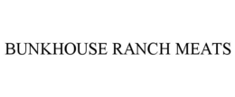BUNKHOUSE RANCH MEATS
