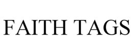 FAITH TAGS