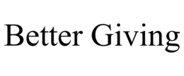 BETTER GIVING