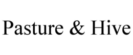 PASTURE & HIVE