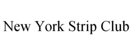 NEW YORK STRIP CLUB