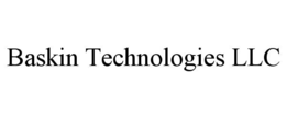 BASKIN TECHNOLOGIES LLC